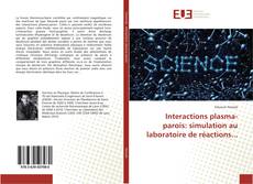 Portada del libro de Interactions plasma-parois: simulation au laboratoire de réactions...