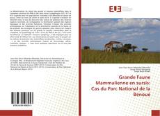 Portada del libro de Grande Faune Mammalienne en sursis: Cas du Parc National de la Bénoué