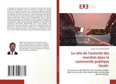 Borítókép a  Le rôle de l'autorité des marchés dans la commande publique locale - hoz
