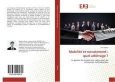 Mobilité et recrutement : quel arbitrage ? kitap kapağı