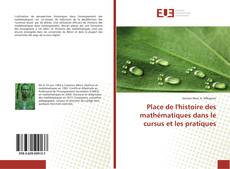 Buchcover von Place de l'histoire des mathématiques dans le cursus et les pratiques