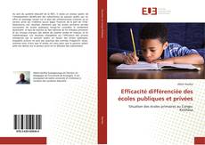 Portada del libro de Efficacité différenciée des écoles publiques et privées