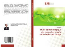 Portada del libro de Etude épidémiologique des mammites chez la vache laitière en Tunisie