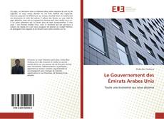 Bookcover of Le Gouvernement des Émirats Arabes Unis