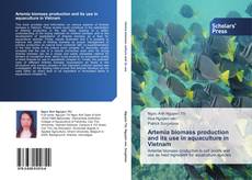 Buchcover von Artemia biomass production and its use in aquaculture in Vietnam