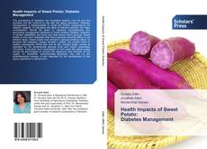 Borítókép a  Health Impacts of Sweet Potato:   Diabetes Management - hoz