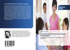 Bookcover of Local Breakfast Service Design In Shanghai