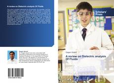 Copertina di A review on Dielectric analysis Of Fluids