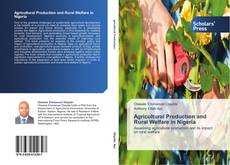 Agricultural Production and Rural Welfare in Nigeria kitap kapağı
