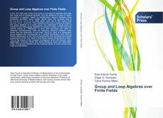 Buchcover von Group and Loop Algebras over Finite Fields