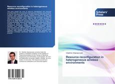 Portada del libro de Resource reconfiguration in heterogeneous wireless environments