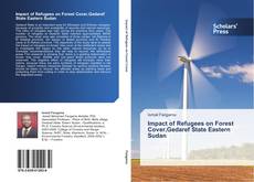 Bookcover of Impact of Refugees on Forest Cover,Gedaref State Eastern Sudan