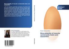 Bookcover of Bioavailability of macular carotenoids lutein and zeaxanthin