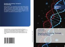 Genetics-An Evolving Concept in Periodontolgy.的封面