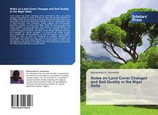 Copertina di Notes on Land Cover Changes and Soil Quality in the Niger Delta