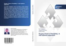 Copertina di Supply Chain‘s Flexibility: A real options approach