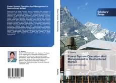 Copertina di Power System Operation And Management In Restructured Market