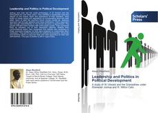 Couverture de Leadership and Politics in Political Development