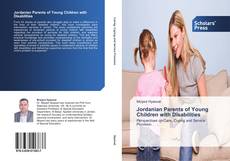 Bookcover of Jordanian Parents of Young Children with Disabilities