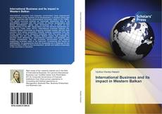 Couverture de International Business and its impact in Western Balkan