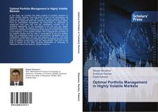 Bookcover of Optimal Portfolio Management in Highly Volatile Markets