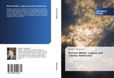 Buchcover von Norman Mailer: Legacy and Literary Americana