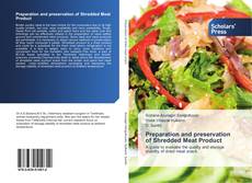 Buchcover von Preparation and preservation of Shredded Meat Product