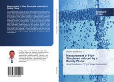 Portada del libro de Measurement of Flow Structures Induced by a Bubbly Plume