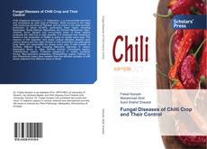 Buchcover von Fungal Diseases of Chilli Crop and Their Control