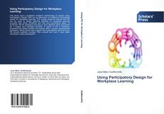 Copertina di Using Participatory Design for Workplace Learning