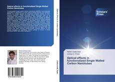 Capa do livro de Optical effects in functionalized Single Walled Carbon Nanotubes 