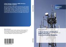 Copertina di A New Design of Adaptive MIMO Wireless Communication Systems