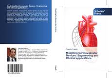 Modeling Cardiovascular Devices: Engineering and Clinical applications的封面