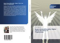 Quasi-Unconditionality: Higher Call to the Virtue of Forgiveness kitap kapağı