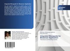Integrated Waveguide for Biosensor Application的封面