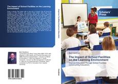 Borítókép a  The Impact of School Facilities on the Learning Environment - hoz