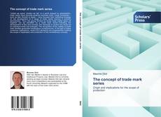Capa do livro de The concept of trade mark series 
