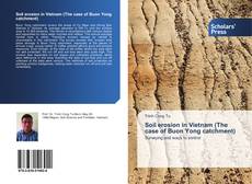 Capa do livro de Soil erosion in Vietnam (The case of Buon Yong catchment) 