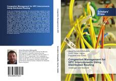 Bookcover of Congestion Management for HPC Interconnects Using Distributed Routing