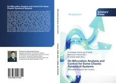 On Bifurcation Analysis and Control for Some Chaotic Dynamical Systems kitap kapağı