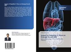 Capa do livro de Impact of Hepatitis C Virus on Emerge Occult HBV 