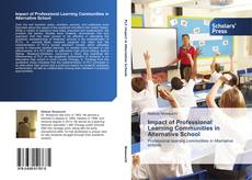 Bookcover of Impact of Professional Learning Communities in Alternative School