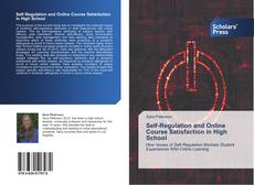 Buchcover von Self-Regulation and Online Course Satisfaction in High School