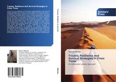 Buchcover von Trauma, Resilience And Survival Strategies In Crisis Times