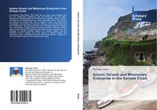 Islamic Da'wah and Missionary Enterprise in the Kenyan Coast kitap kapağı