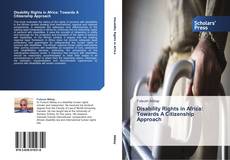 Buchcover von Disability Rights in Africa: Towards A Citizenship Approach