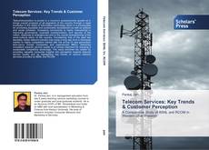 Capa do livro de Telecom Services: Key Trends & Customer Perception 