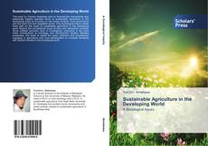Couverture de Sustainable Agriculture in the Developing World