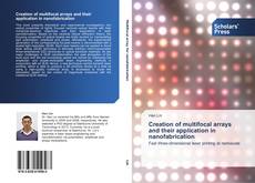 Buchcover von Creation of multifocal arrays and their application in nanofabrication