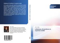 Capa do livro de Lifetimes of excitons in cuprous oxide 